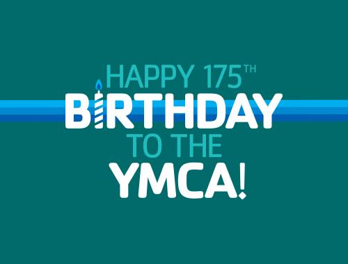 Happy 175th Birthday to the YMCA!