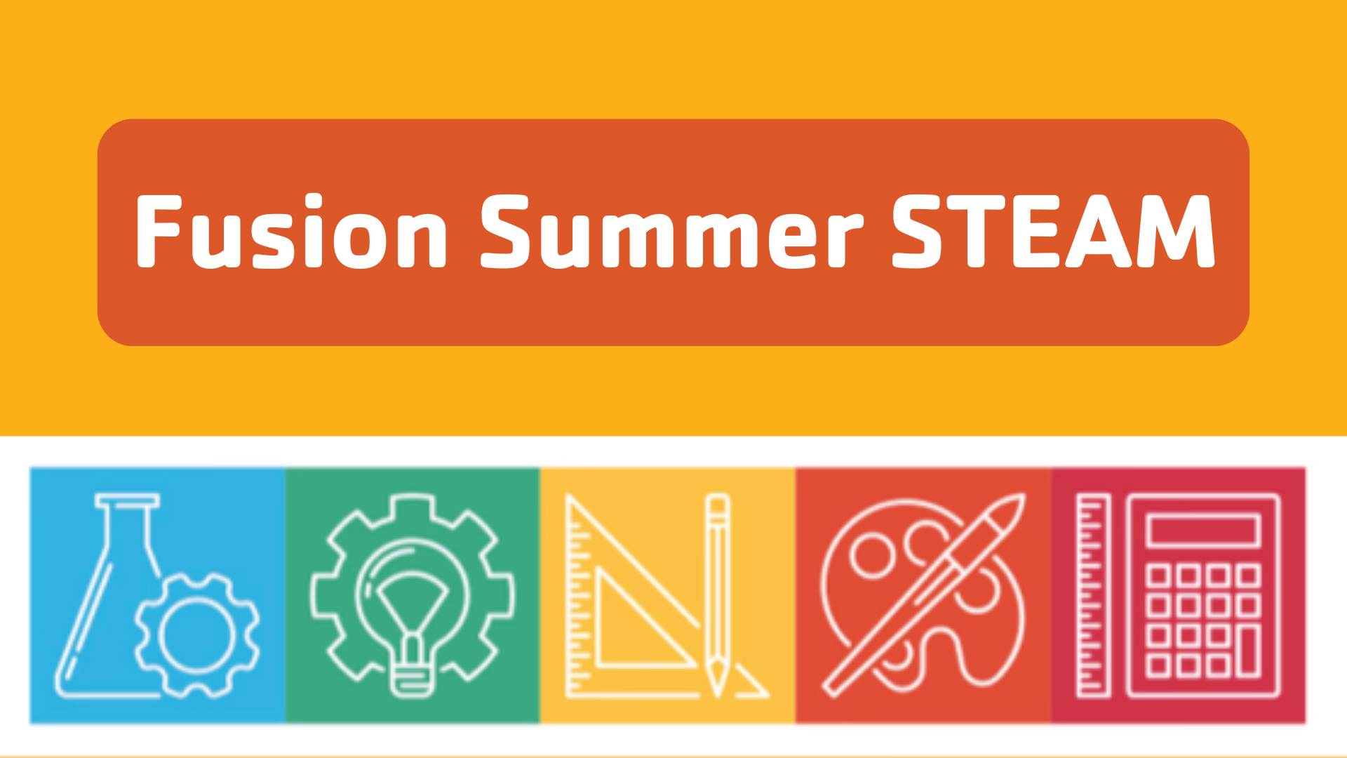 Fusion Summer STEAM