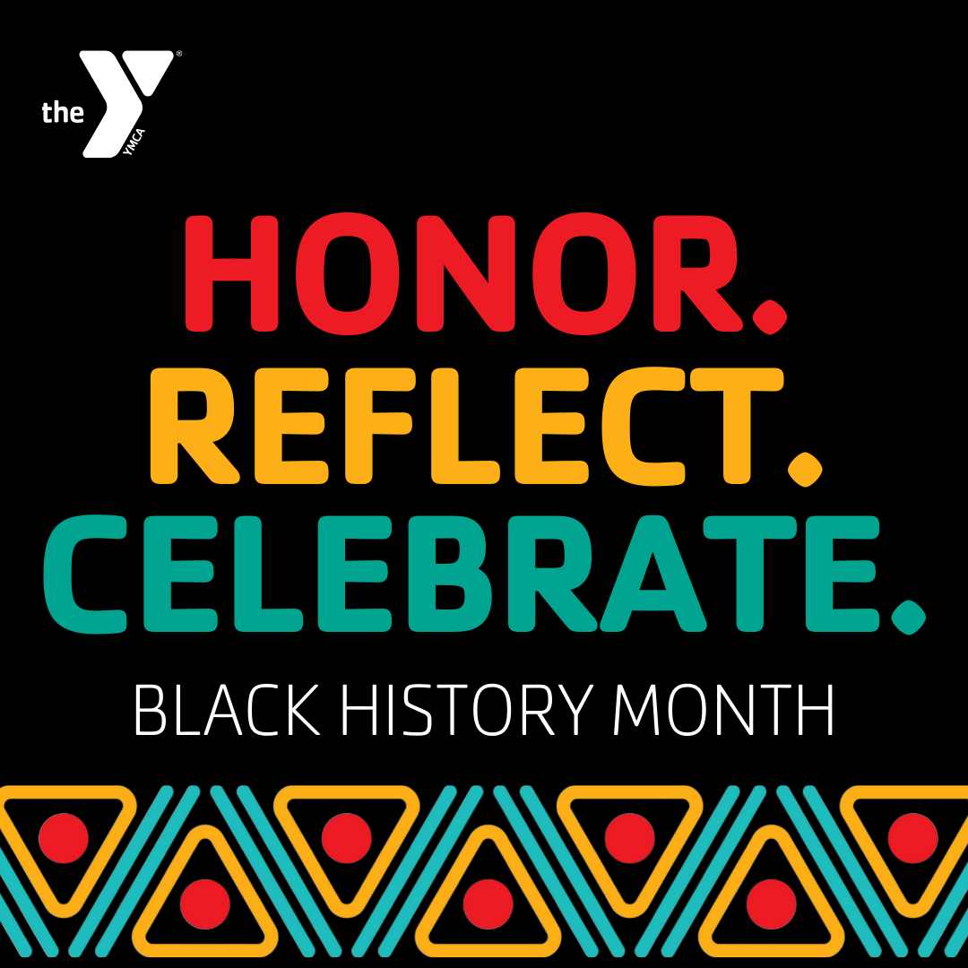 Kansas City YMCA graphic for Black History Month featuring geometric text and the words Honor, Reflect, and Celebrate.