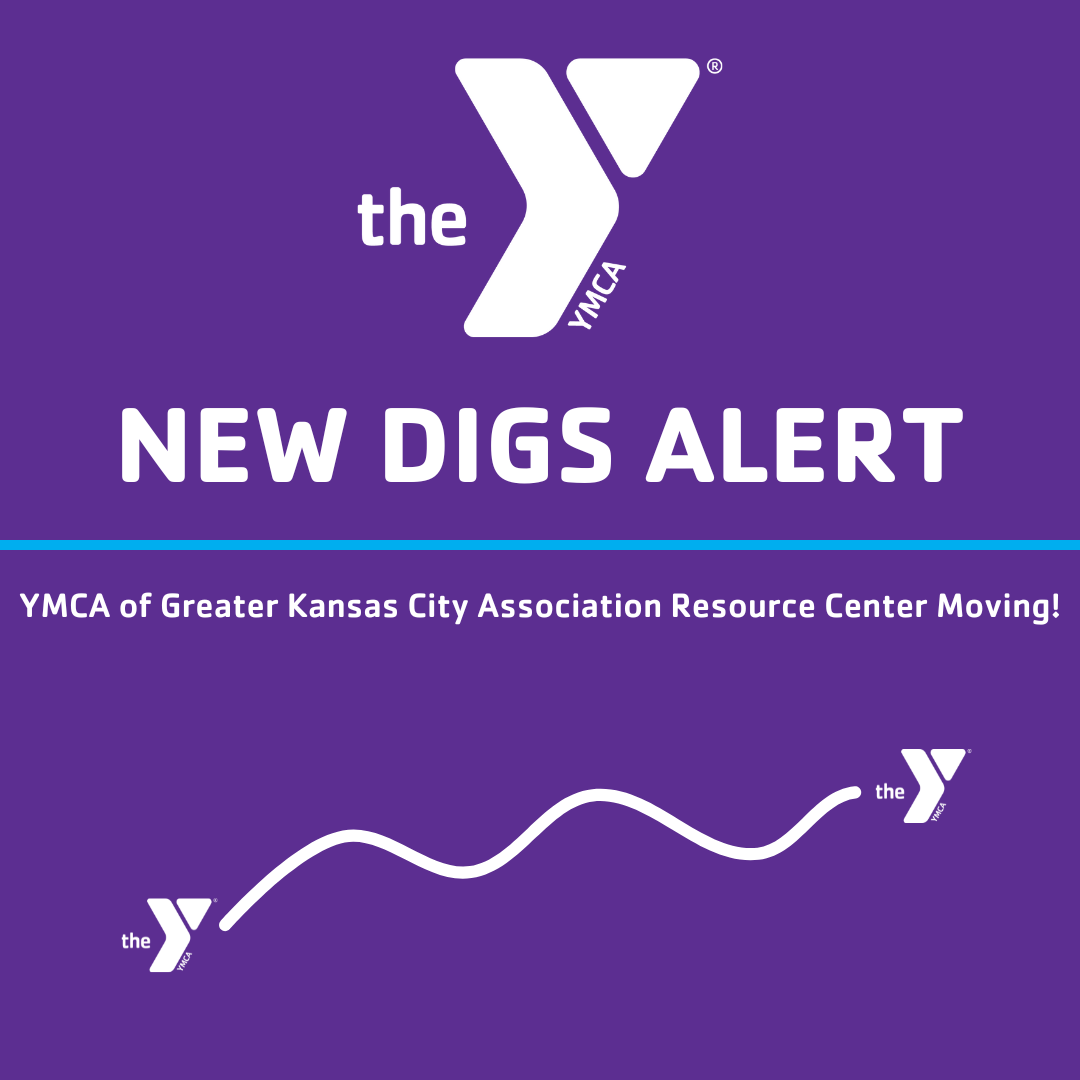 Text: "New Digs Alert. YMCA of Greater Kansas City Association Resource Center Moving!" with Y logo.