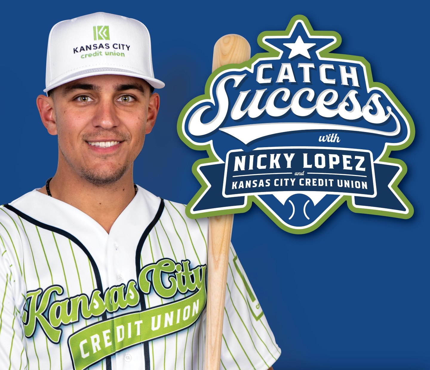 Nicky Lopez with Kansas City Credit Union jersey and baseball hat, holding bat, and the Catch Success logo.