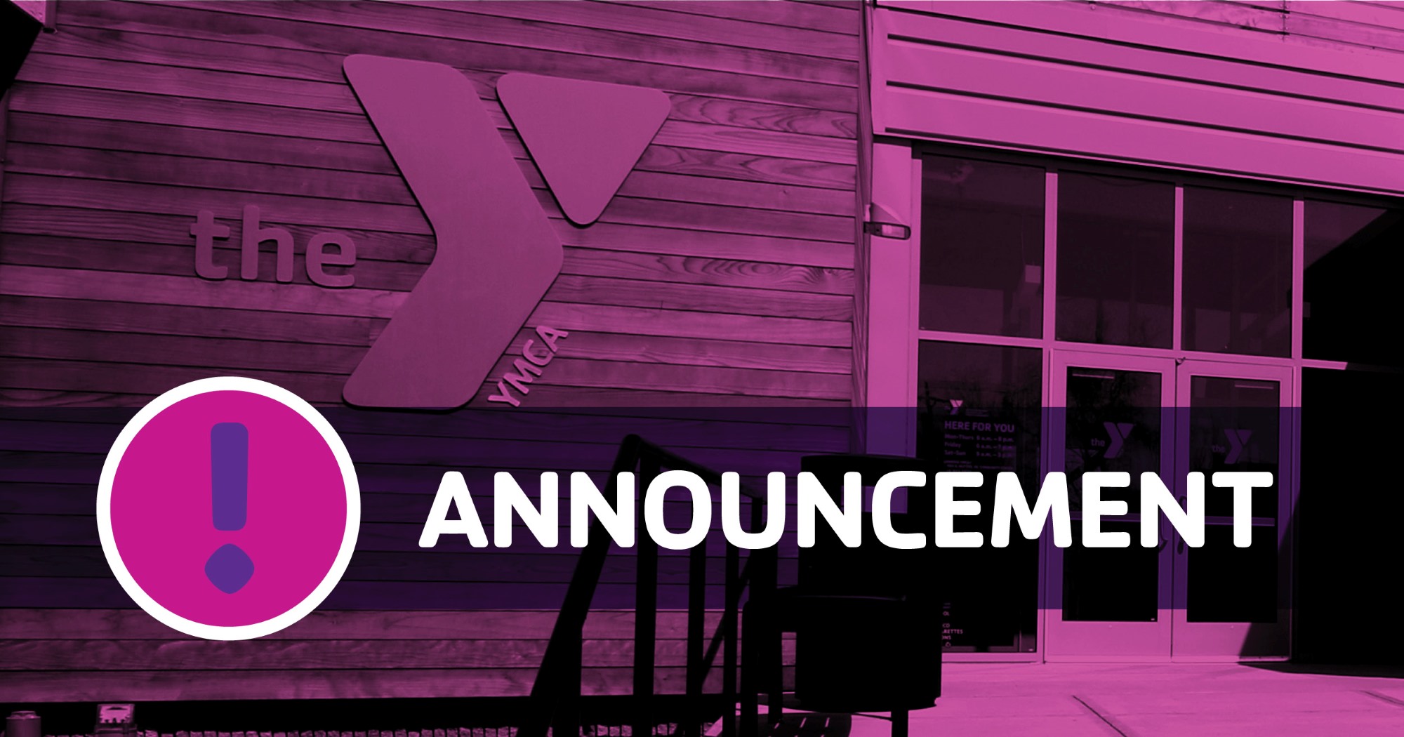 Image of YMCA facility with an exclamation banner saying "Announcement".