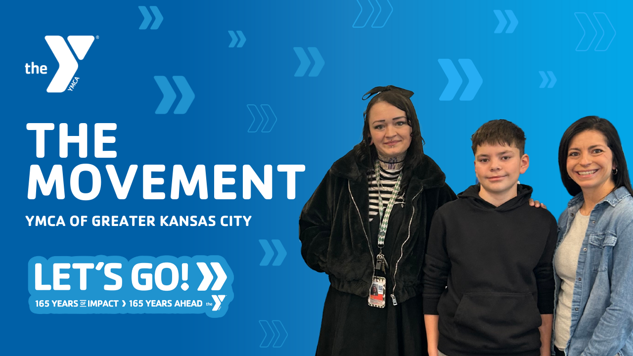 Blue background with The YMCA logo, The Movement of Greater Kansas City and the Let's Go Campaign mark saying 165 Years of Impact, 165 Years Ahead. A picture with two women and a kid in the middle.