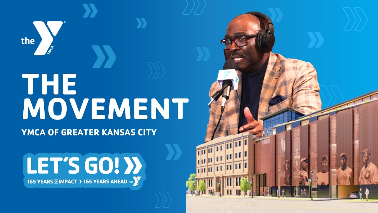 The Y logo. The Movement. YMCA of Greater Kansas City. Let's Go! 165 Years of Impact, 165 Years Ahead. Photo of Bob Kendrick and the Buck O'Neil Education Center renovation project in a blue background with blue chevrons.